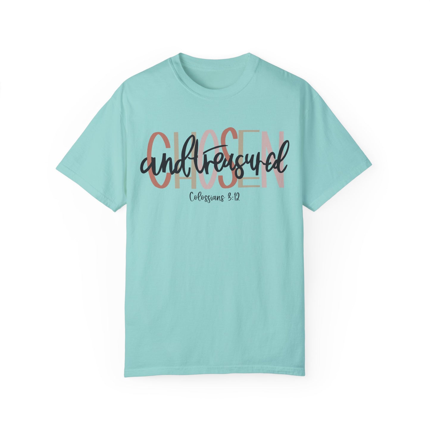 Chosen and Treasured Christian T Shirt