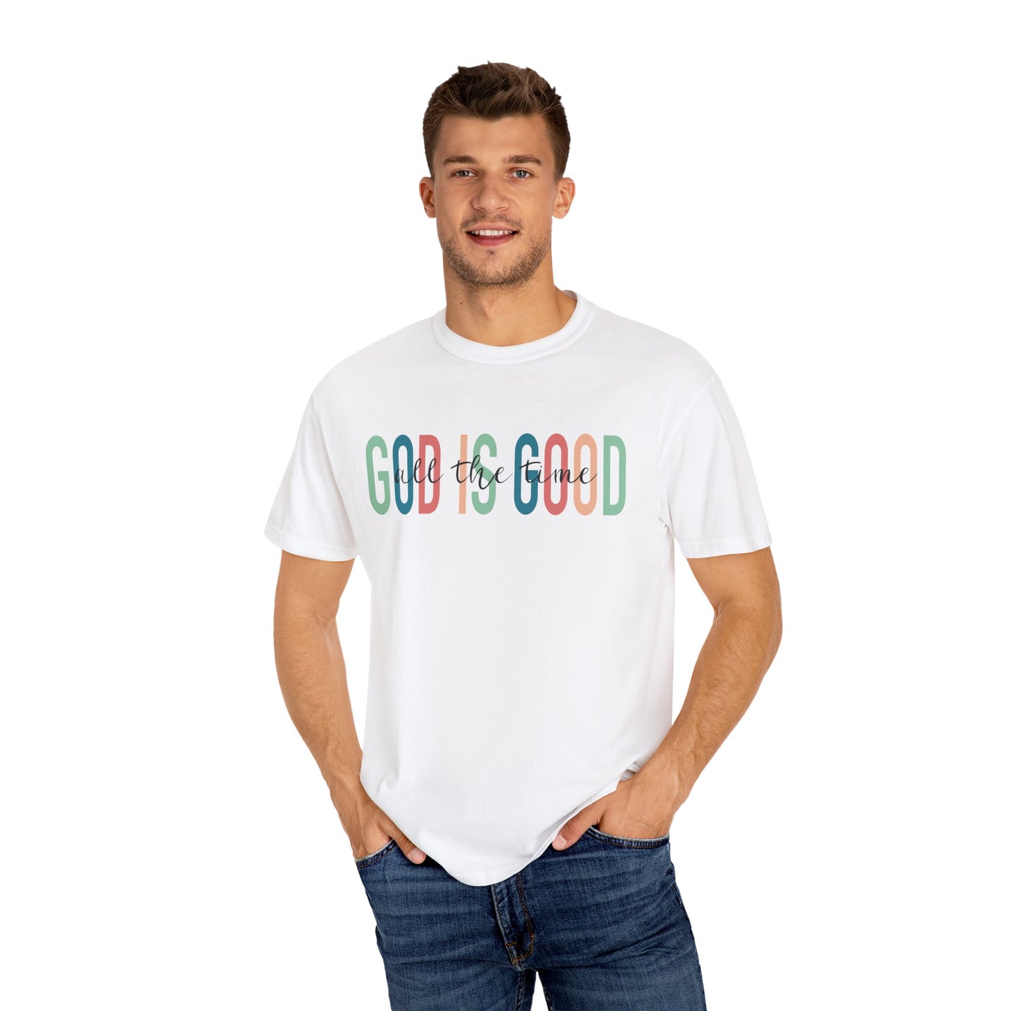 God is Good All The Time Christian T Shirt