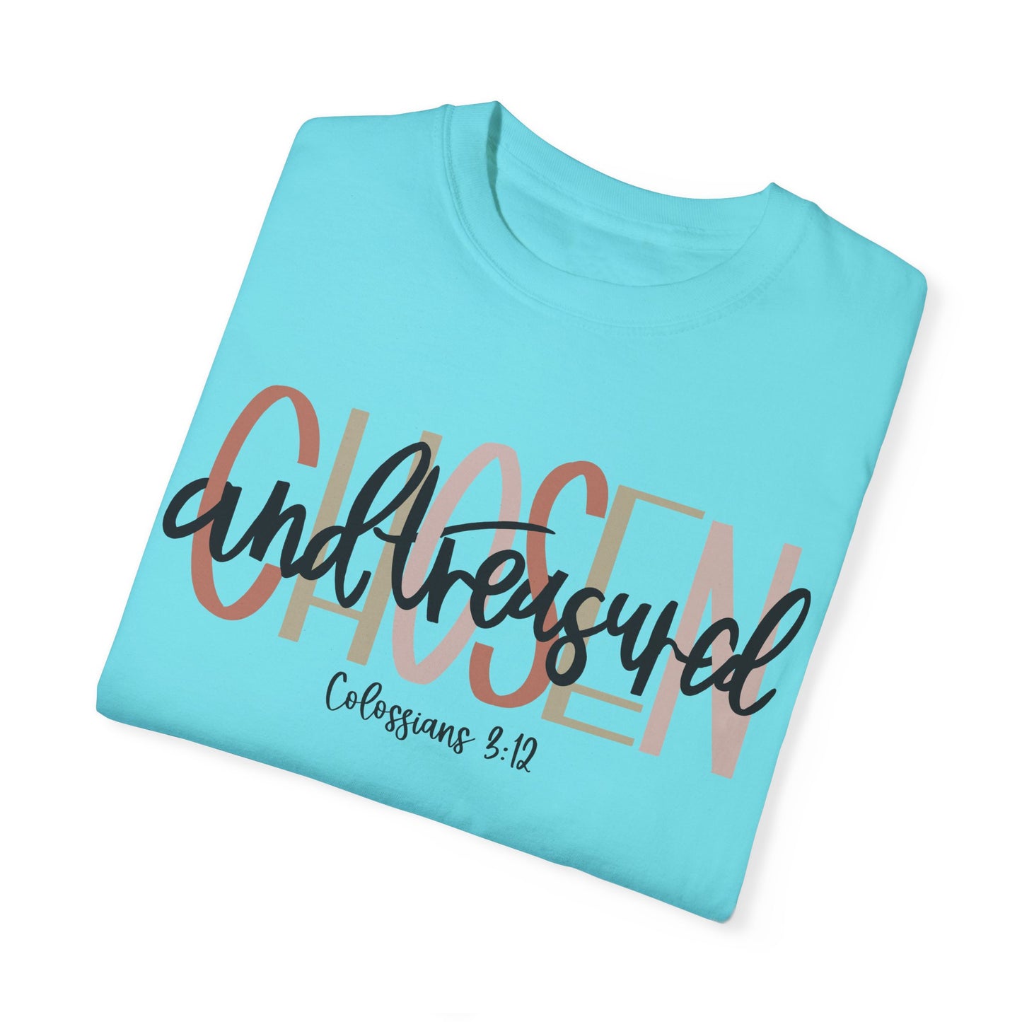 Chosen and Treasured Christian T Shirt