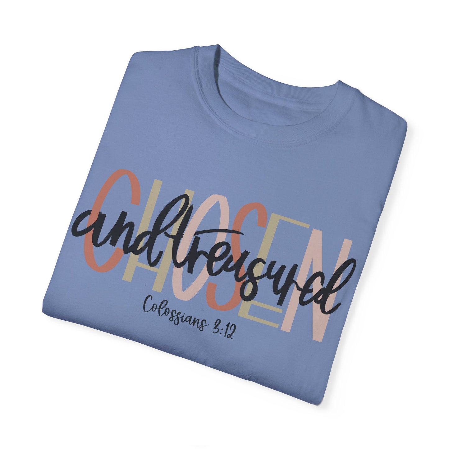 Chosen and Treasured Christian T Shirt