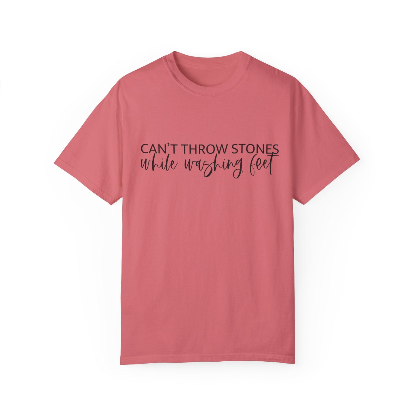 Can't Throw Stones While Washing Feet Christian T Shirt