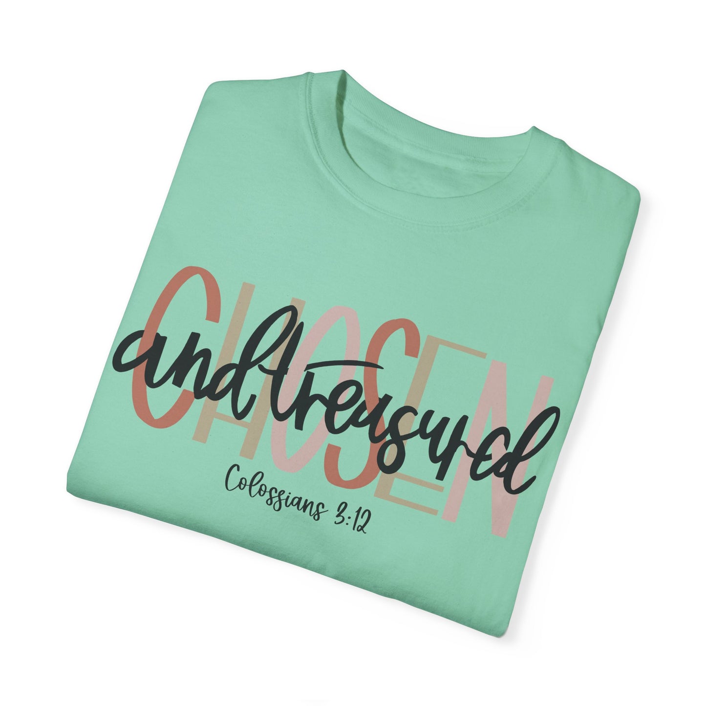 Chosen and Treasured Christian T Shirt