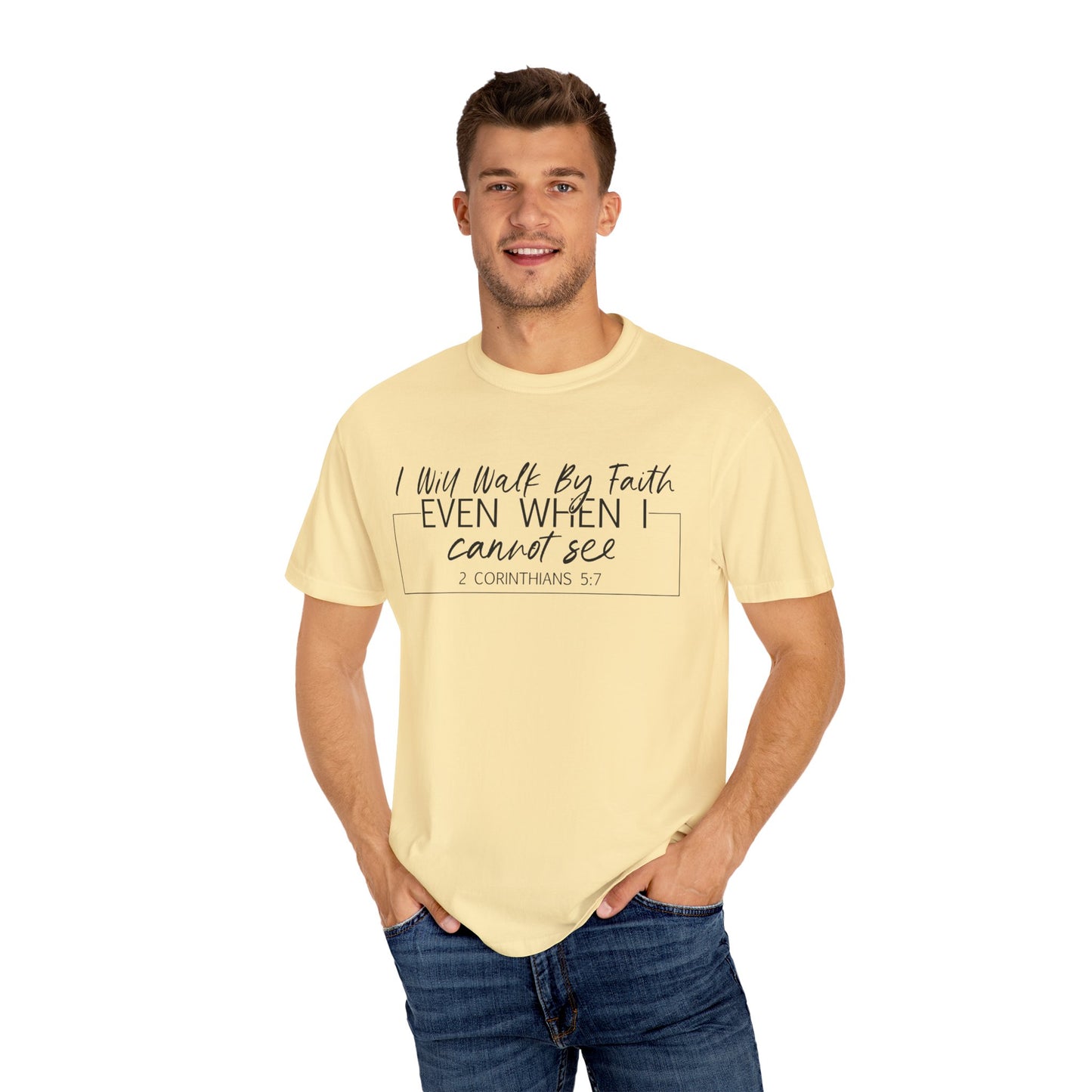 I Will Walk By Faith Even When I Cannot See Christian T Shirt