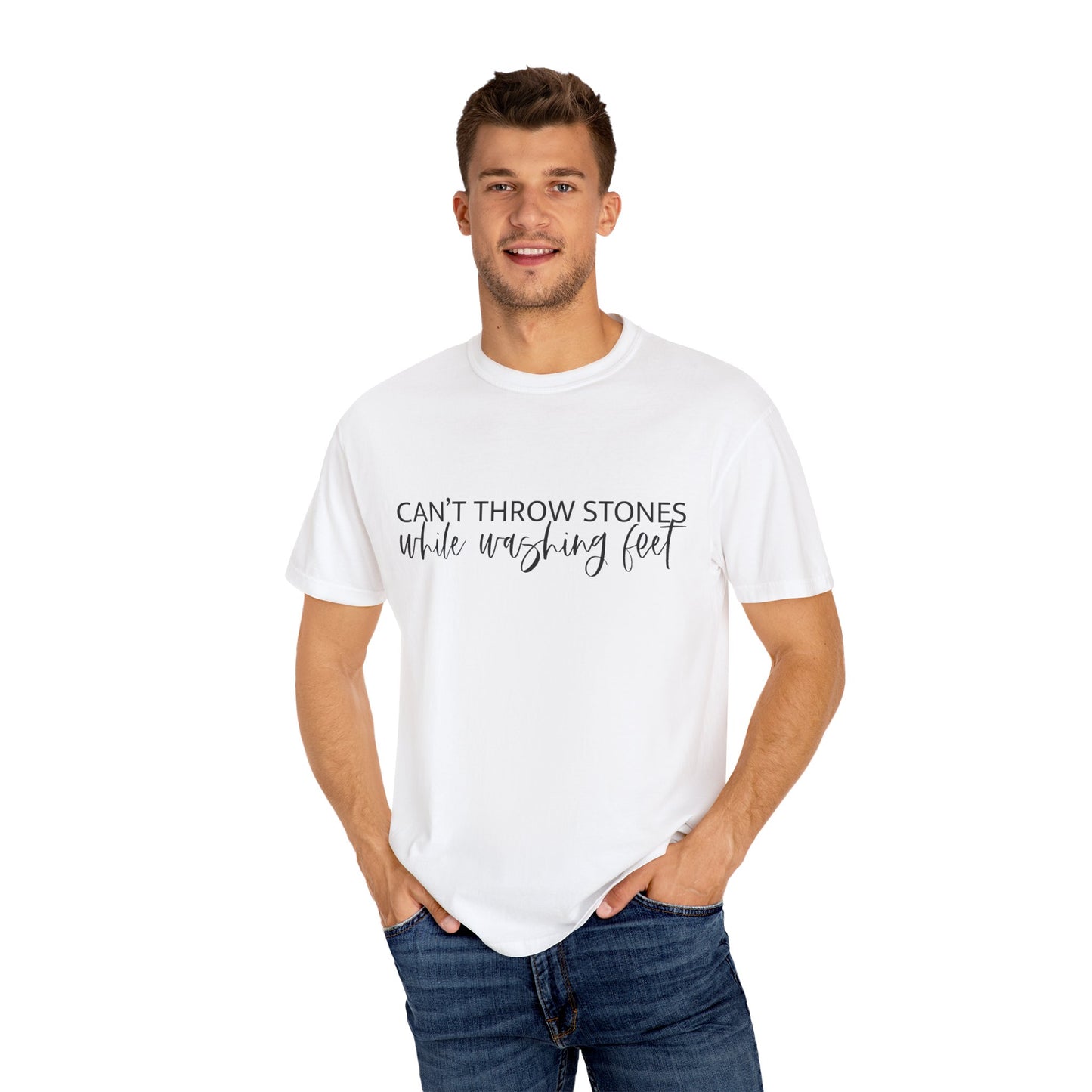 Can't Throw Stones While Washing Feet Christian T Shirt