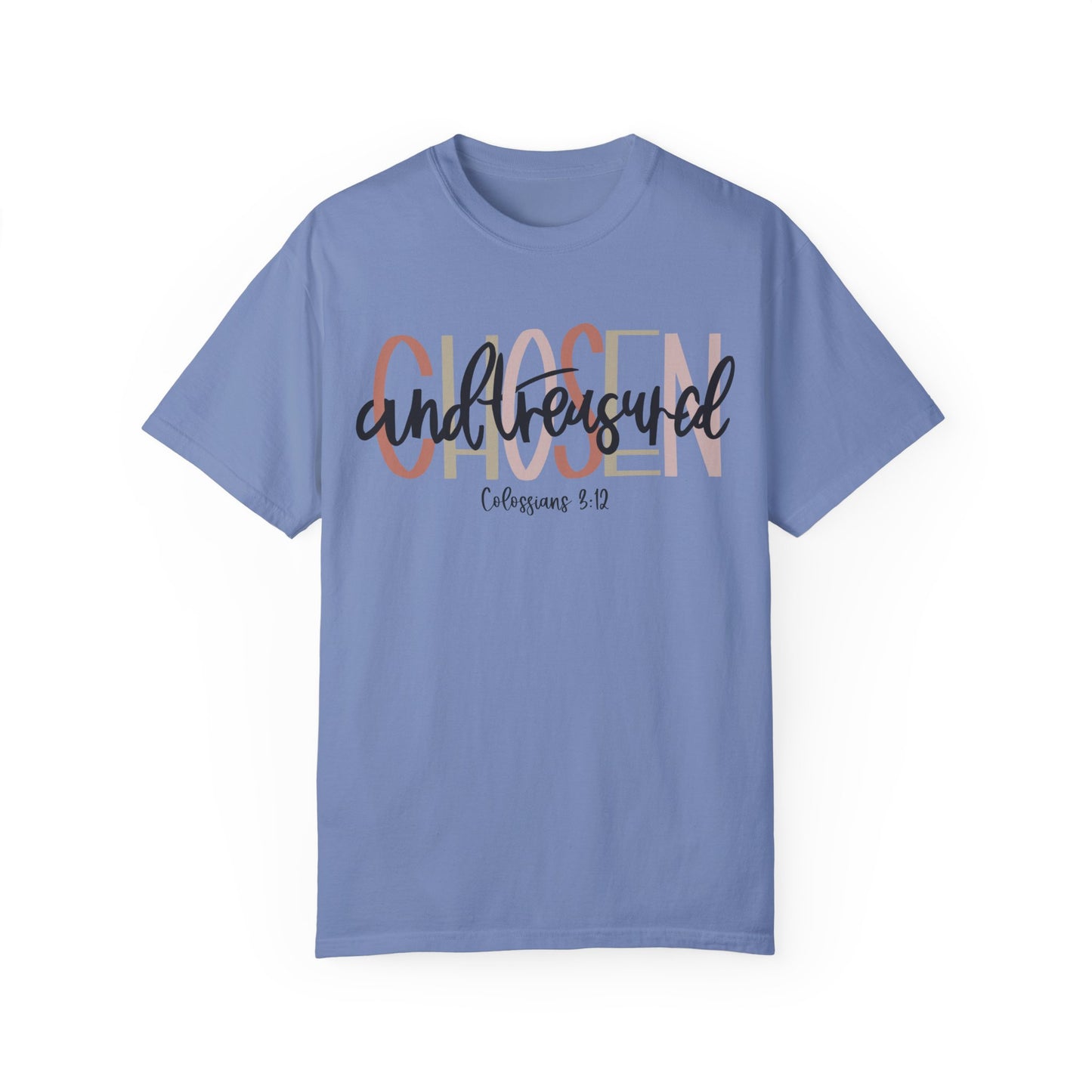 Chosen and Treasured Christian T Shirt