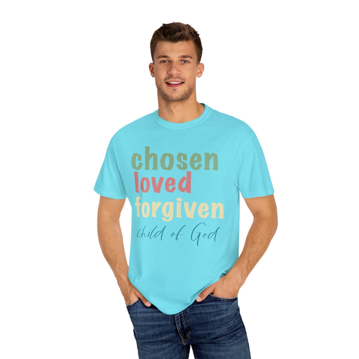 Chosen Loved Forgiven Child of God Christian T Shirt