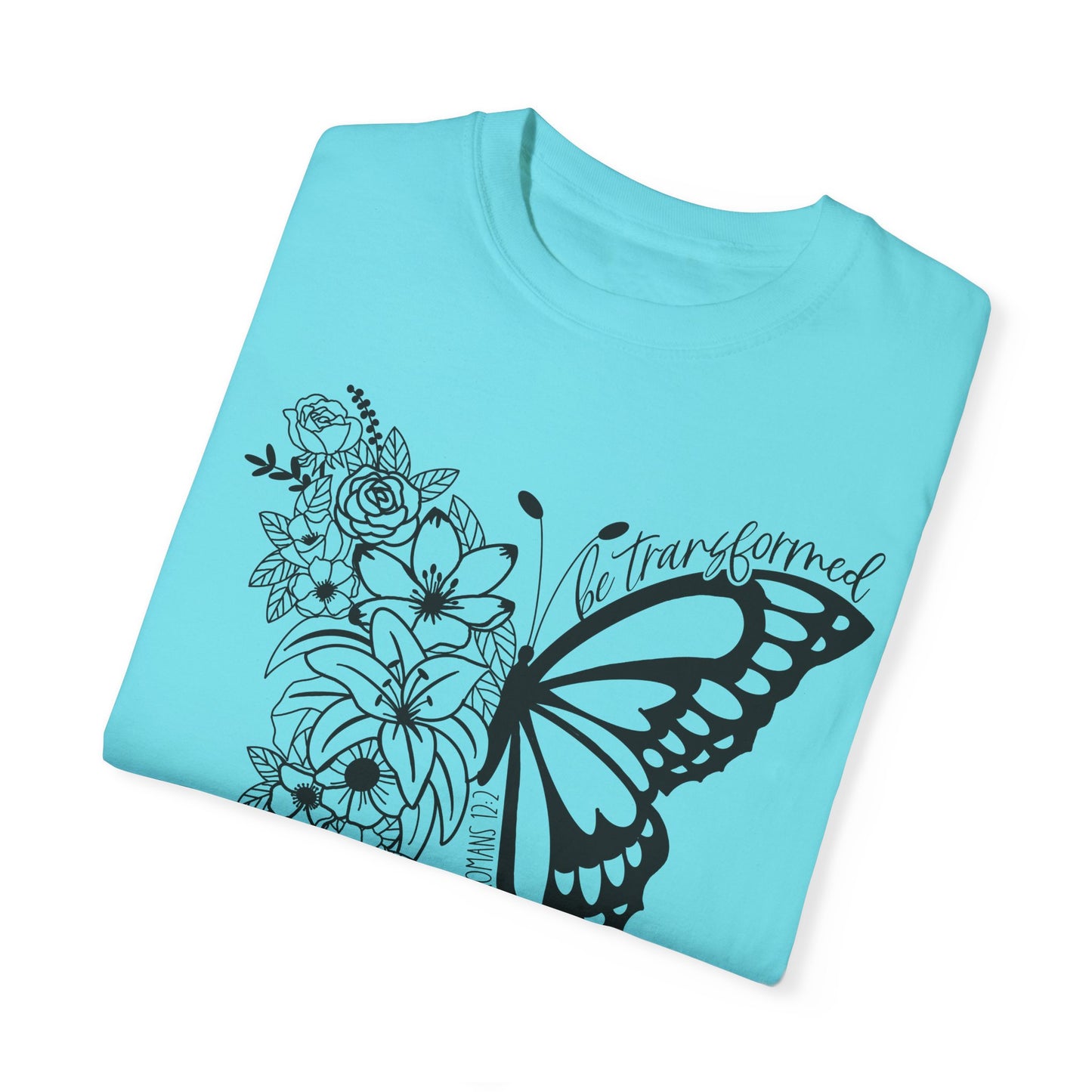 Be Transformed Christian T Shirt