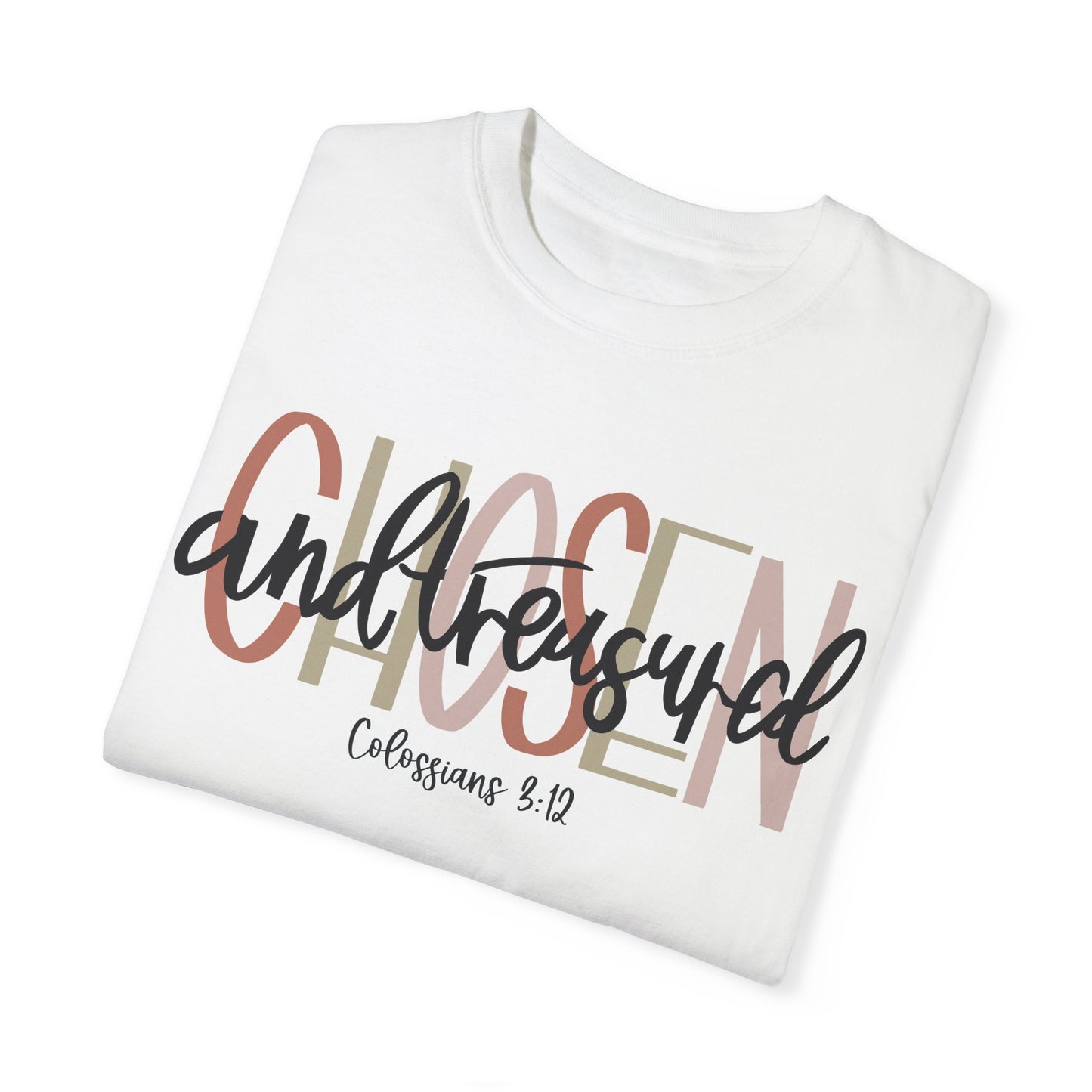 Chosen and Treasured Christian T Shirt