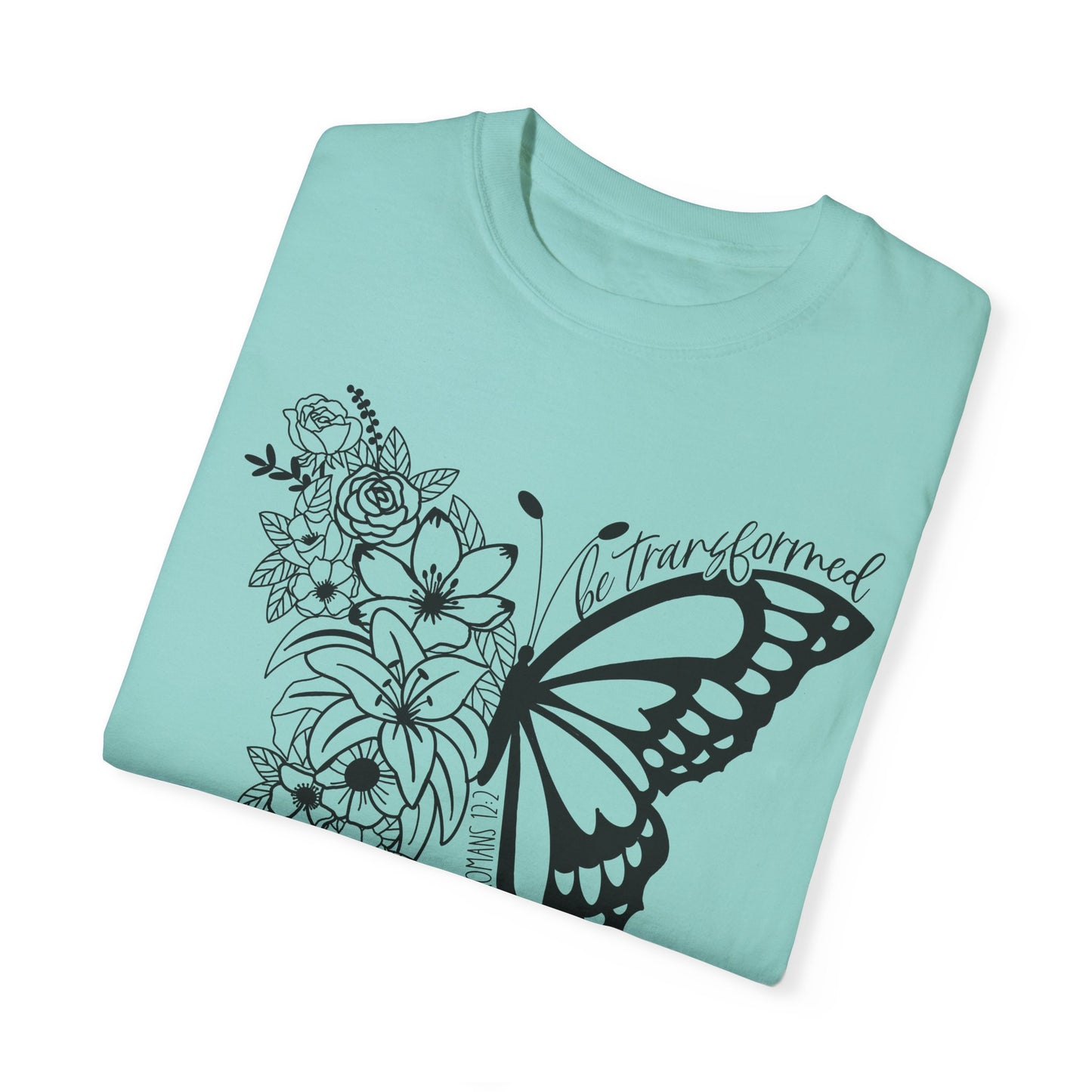 Be Transformed Christian T Shirt