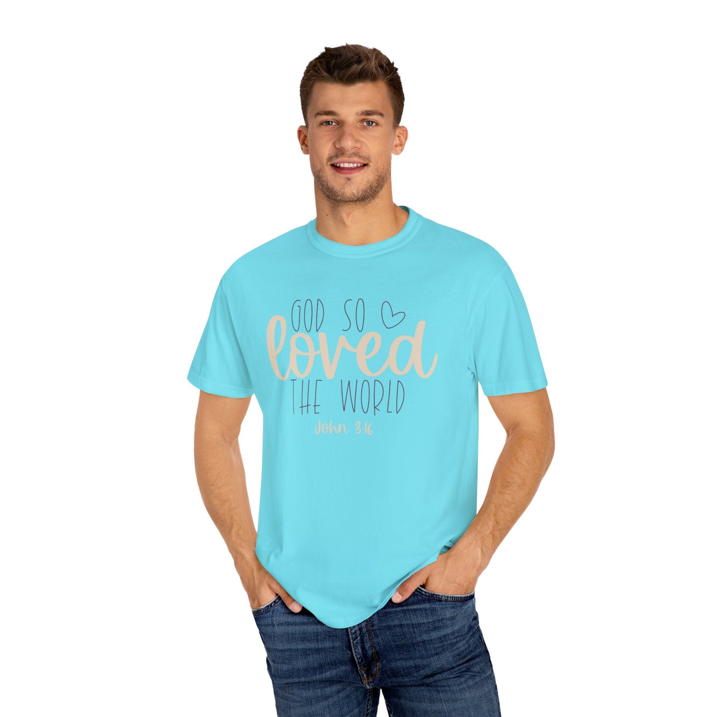 God So Loved The World Christian T Shirt