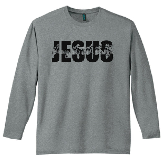 Jesus: The Way. The Truth. The Life. Christian Long Sleeve T Shirt