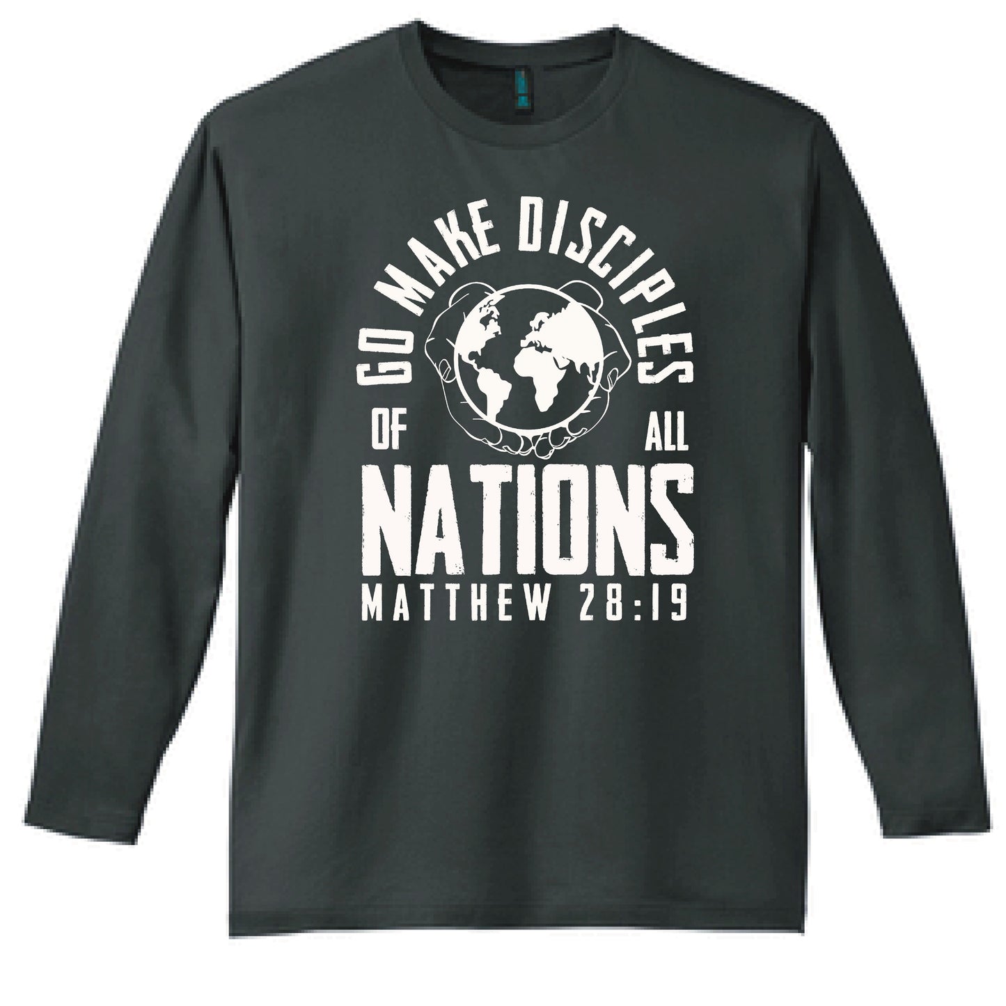 Go Make Disciples of All Nations Long Sleeve T Shirt