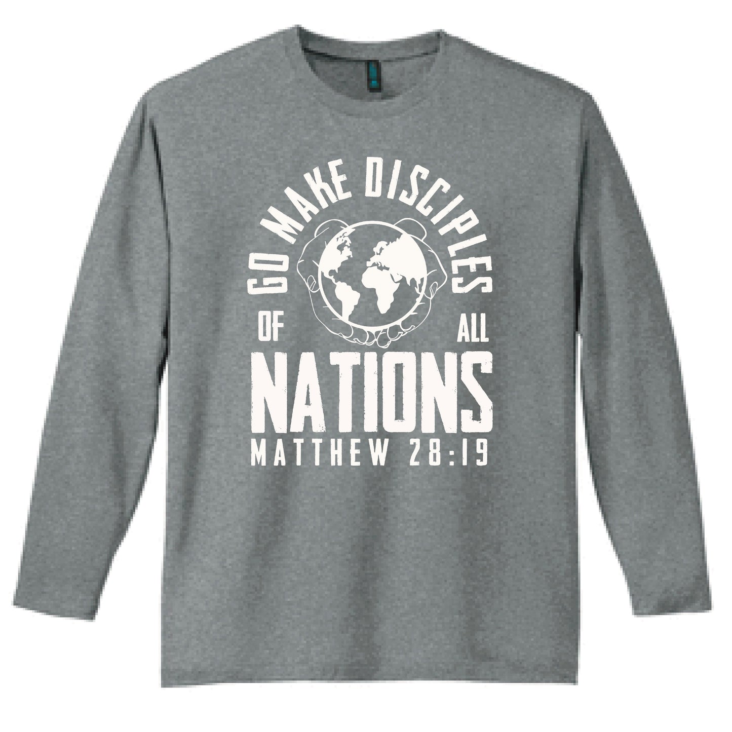 Go Make Disciples of All Nations Long Sleeve T Shirt