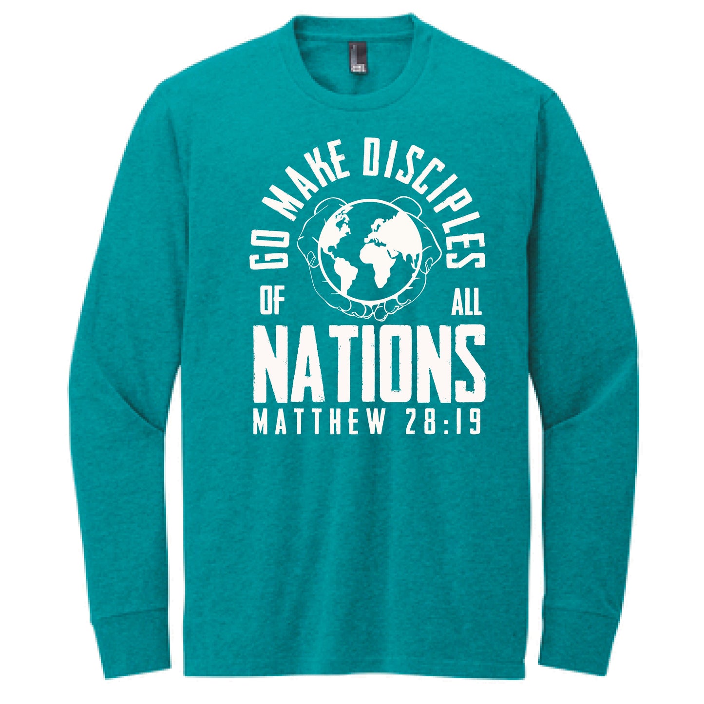 Go Make Disciples of All Nations Long Sleeve T Shirt